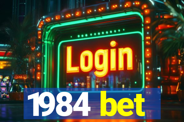 1984 bet